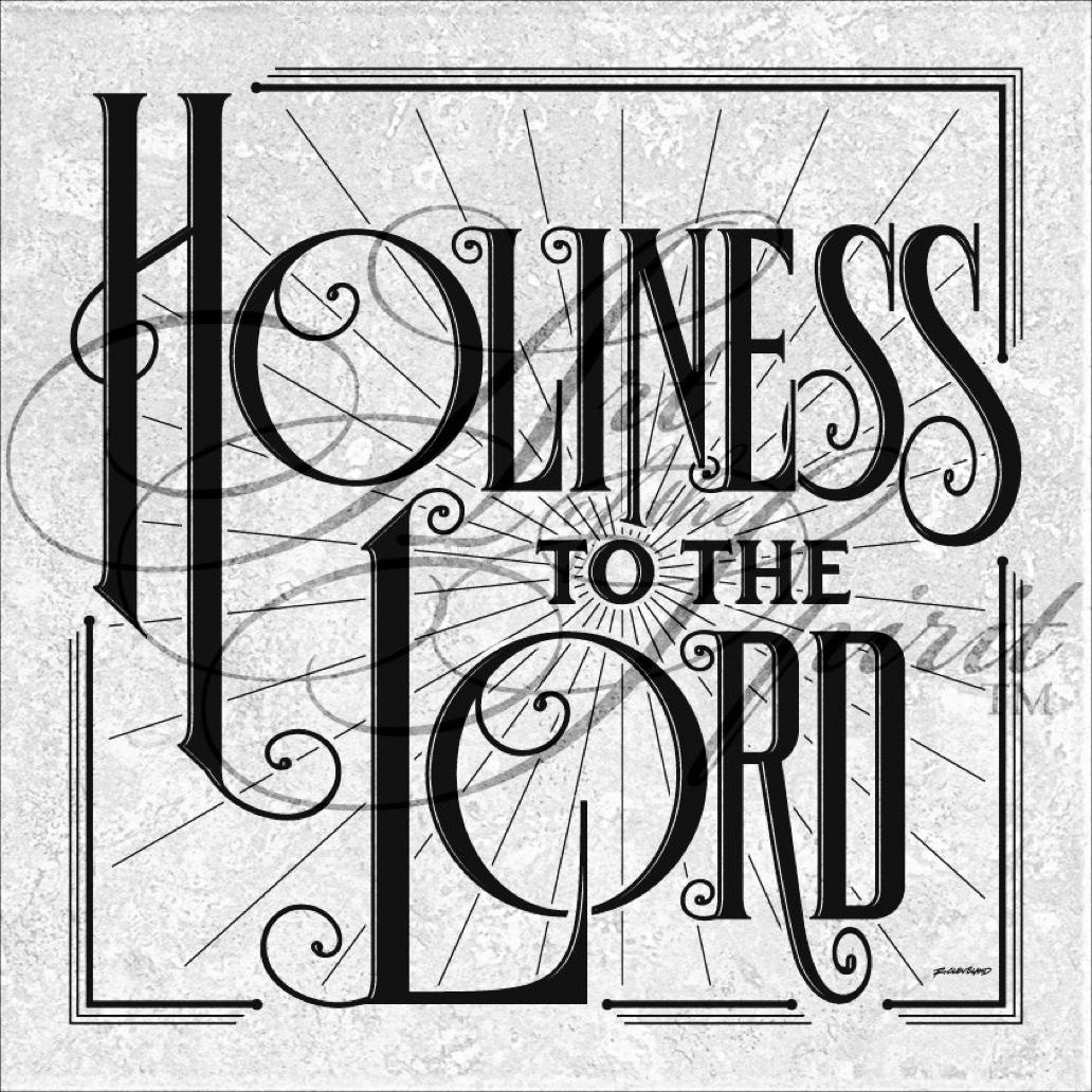 Holiness to the Lord